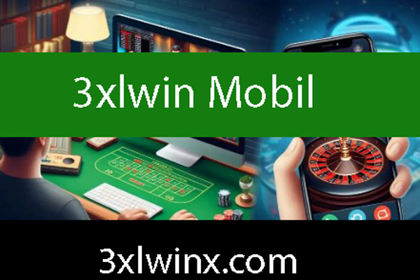 3xlwin mobil faaliyetleri aracılığıyla ön alandadır.